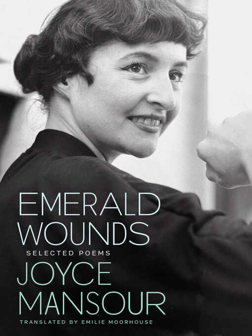 Title details for Emerald Wounds by Joyce Mansour - Available